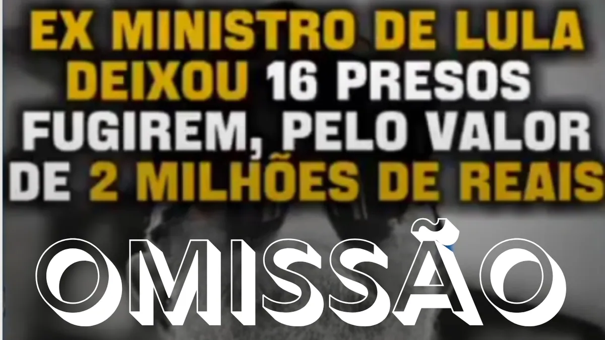 Ex-ministro de Lula teria recebido R$ 2 milhões para facilitar fuga de 16 presos