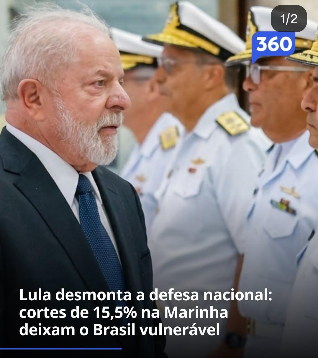 Lula desmonta a defesa nacional: cortes de 15,5% na Marinha deixam o Brasil vulnerável