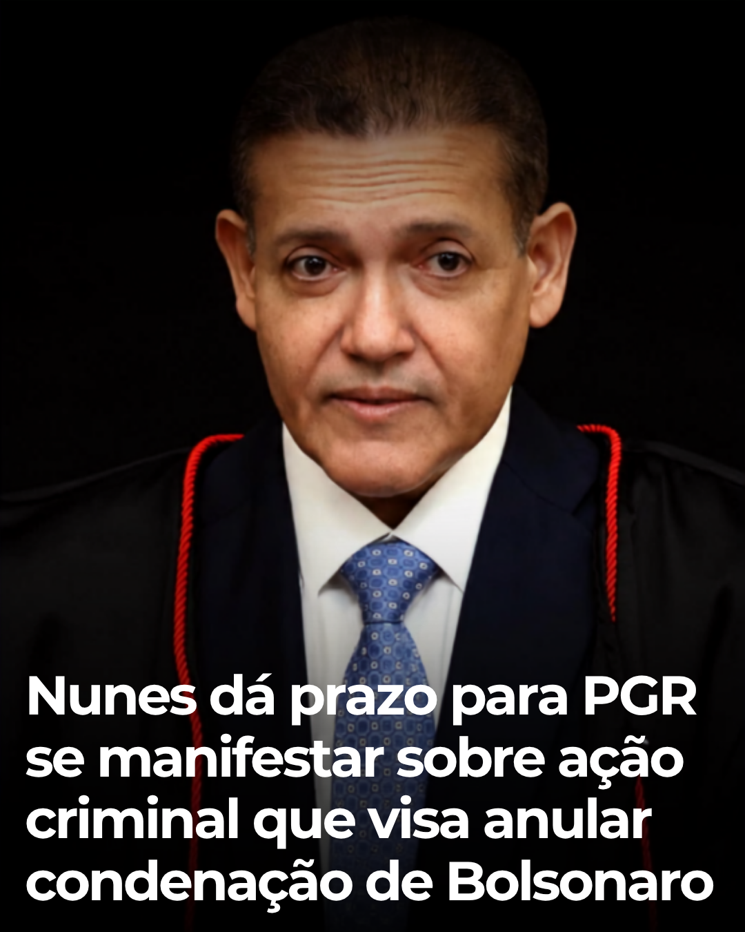 Xadrez no STF: Nunes Marques amplia prazo para PGR e mantém em suspense revisão criminal de Bolsonaro — Ministro concede 20 dias para manifestação sobre pedido de anulação de condenações; Segunda Turma, com maioria favorável, será o palco final