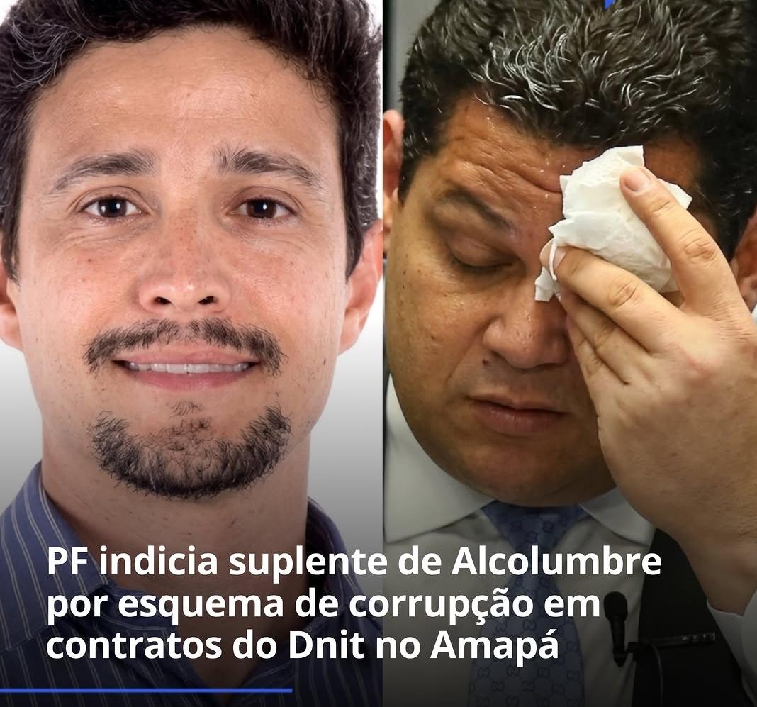 PF indicia suplente de Alcolumbre por esquema de corrupção em contratos do Dnit no Amapá